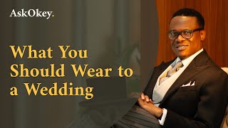 What You Should Wear to a Wedding [upl. by Tebasile289]