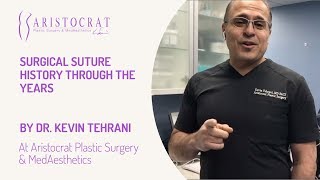 Surgical Suture History with Dr Kevin Tehrani Long Island New York [upl. by Yelrehs]