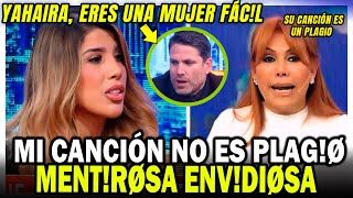 YAHAIRA PLASENCIA llama EVIDIOSA a MAGALY MEDINA por asegurar que su canción SOLTERA es PLAGIO [upl. by Asilav514]