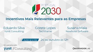 Assista em direto à talk quotPT2030 Incentivos Mais Relevantes para as Empresasquot [upl. by Eened]