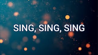 SING SING SING Lyrics  Chris Tomlin [upl. by Aronoh]