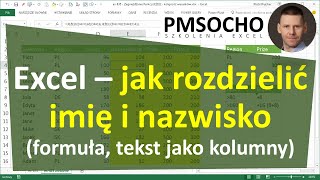 excel545  Jak rozdzielić imię i nazwisko  formuła lub Tekst jako kolumny [upl. by Assirol]