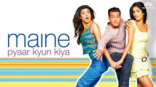 Maine Pyaar Kyun Kiya Full movie  Salman Khan Katrina Kaif Sushmita Sen  Hindi Full Movie [upl. by Aicad97]