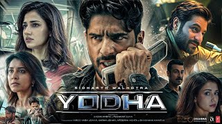 YODHA 2024 Full Movie in Hindi HD review and details  Sidharth Malhotra Raashii Disha Patani [upl. by Haiasi633]