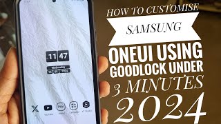 HOW TO CUSTOMISE SAMSUNG ONEUI USING GOODLOCK UNDER 3 MINUTES 2024 [upl. by Nolly]