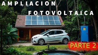 AMPLIACION FOTOVOLTAICA  PARTE 2 [upl. by Pettiford]