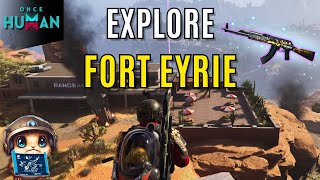 Once Human Master amp Explore FORT EYRIE  Mystical Crate Location amp More 🔍🎮 [upl. by Betthezul787]