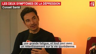 Les deux symptômes de la dépression [upl. by Oralia316]