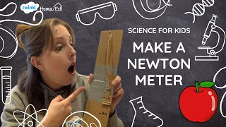 Science for Kids and Tweens How to Make a Newton Meter [upl. by Hoban]