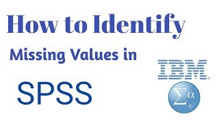 05  How to identify Missing Values in SPSS  SPSS in Research  Find Missing Values [upl. by Ariamat]