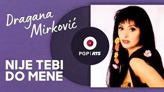 Dragana Mirković  Nije tebi do mene  Audio 1994 HD [upl. by Ahiel]