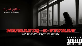 MunafiqeFitrat  Prod by AHSAN  Official Audio Music [upl. by Anrahs743]