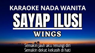 WINGS  Sayap Ilusi Karaoke Female Key Nada Wanita 3 [upl. by Gilbertson397]