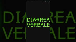 DIARREA VERBALE [upl. by Atse]