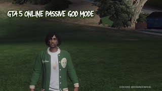 GTA 5 ONLINE GOD MODE GLITCH STILL WORKING PASSIVE MODE [upl. by Leber393]