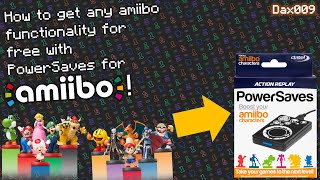 How to get any amiibo functionality for free with PowerSaves for amiibo second edition  Dax009 [upl. by Aynnat]