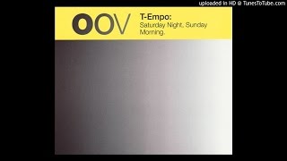 TEmpo  Saturday Night Sunday Morning TEmpo Mix [upl. by Rutan]