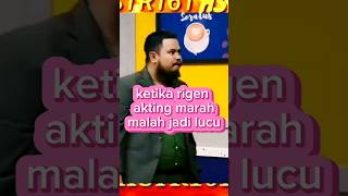 rigen akting marah malah lucu shorts rigen nettv [upl. by Ecnerewal429]