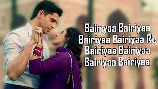 Bairiyaa Re LYRICS  Vishal Mishra  Sidharth Malhotra  Isha Talwar  Siddhesh Patole  Akashdeep [upl. by Ezra]