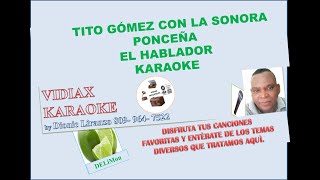 Tito Gomez con La Sonora Ponceña El hablador karaoke [upl. by Zadoc]