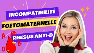 quotComprendre lincompatibilité foetomaternelle Rhésus antiD  Causes Risques et Préventionquot [upl. by Reisch275]