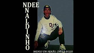 Ndee Naldinho  Nosso Rap [upl. by Auoy]