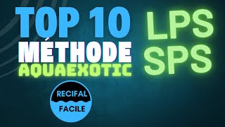 TOP10 coraux LPS et SPS selon la méthode Aquaexotic [upl. by Hyde]