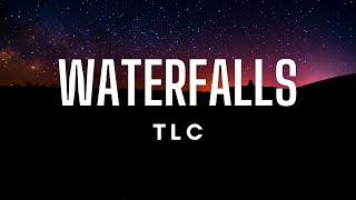 TLC  Waterfalls Lyrics [upl. by Nirtak314]