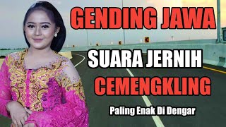 GENDING JAWA KLASIK NYAMLENG  SUARA JERNIH CEMENGKLING PALING ENAK DI DENGAR FULL UYON UYON [upl. by Diandre]