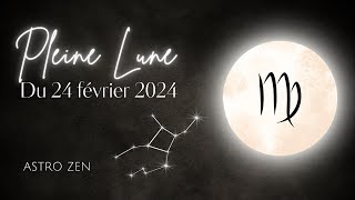 PLEINE LUNE DU 24 FEVRIER 2024 [upl. by Gwenn]