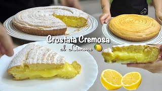 CROSTATA CREMOSA AL LIMONE 🍋 frolla montata e Crema al limone 🍋 [upl. by Trista]