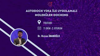 AutoDock Vina ile Uygulamalı Docking Kursu  2Hafta [upl. by Pren193]