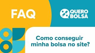 03  COMO CONSEGUIR UMA VAGA NO QUERO BOLSA [upl. by Silera150]