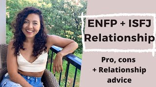 ENFP amp ISFJ Relationship Pros Cons and Advice [upl. by Asirrac]