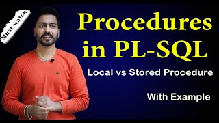 Procedures in PLSQL  Local Procedure vs Stored Procedure [upl. by Joashus]