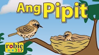 Ang Pipit  Classic Filipino Folk Song  robie317 [upl. by Gino]