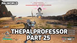 Palworld Lets Play  ThePalProfessor  Part 25  Jetragon and Building an Oil Base [upl. by Immot]