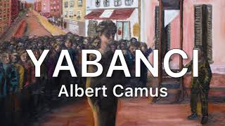 YABANCI ALBERT CAMUS SESLİ KİTAP 4 [upl. by Tai]