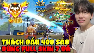 Supi Sử Dụng Full Skin Súng 7 Đá Và Hành Trình Leo Thách Đấu Tử Chiến 400 Sao Cực Căng [upl. by Tesler]