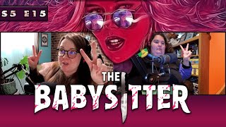 My Babysitter is trying to kill me The Babysitter Movie Review Plus More  Talkie Tuesday S5 E15 [upl. by Nomyaw]