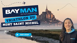 Bayman  le Triathlon du Mont Saint Michel  Julie IEMMOLO  Triathlète Professionnelle [upl. by Carlita]