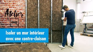 Comment isoler un mur intérieur avec une contrecloison   Atelier Knauf [upl. by Llennehc]