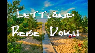 Lettland Reise Doku I Rundfahrt von Lettlands Sehenswürdigkeiten [upl. by Rabbi71]