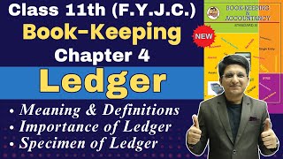 Class 11th  BookKeeping  Chapter 4  Leger  Meaning amp Definition  Specimen of Ledger [upl. by Oivlis]