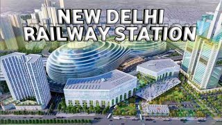 New Delhi Railway station Redevelopment ProjectNDRS Redevelopment [upl. by Elvyn]