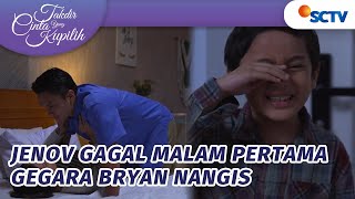 Jenov Mau Malam Pertama Eh Bryan Nangis  Takdir Cinta Yang Kupilih  Episode 438 [upl. by Aicilak]