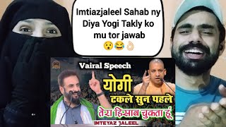 Yogi Takle pahle tera hisab karta hoon  Imtiyaz Jaleel  Aimim Rayli  Pakistani Couple Reaction [upl. by Berry]