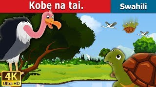 Kobe na tai  Tortoise and Vulture in Swahili  Swahili Fairy Tales [upl. by Iraj]