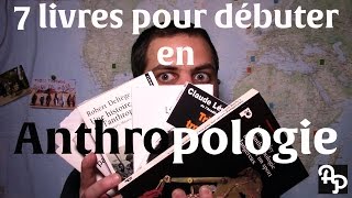 Anthropologie 7 livres pour débuter [upl. by Cindi]