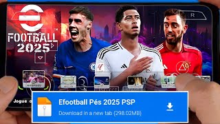 NOVO PÉS 2025 PSP 100 ATUALIZADO eFOOTBALL LITE PRA ANDROID BRASILEIRÃO A B E C  CÂMERA PS4✅ [upl. by Roscoe]